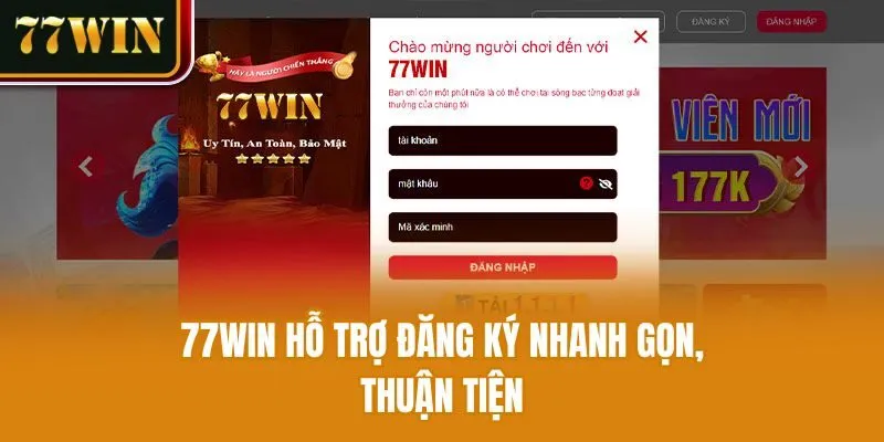 77win hỗ trợ đăng ký nhanh gọn, thuận tiện