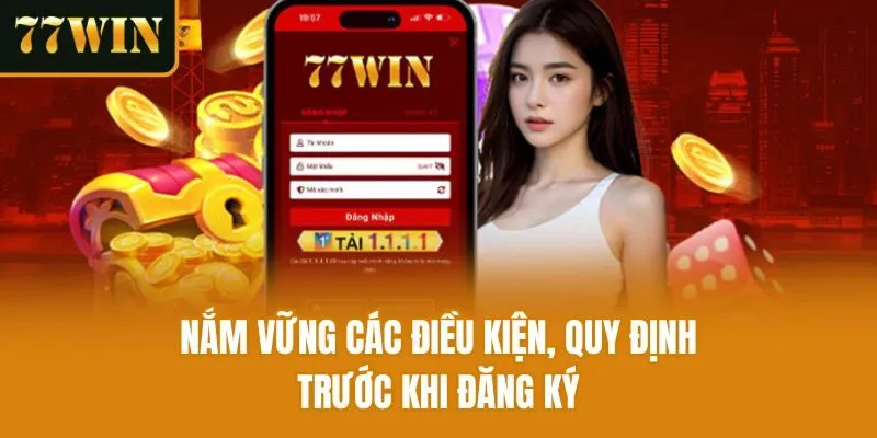Nắm vững các điều kiện, quy định trước khi đăng ký